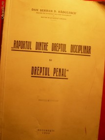 D.S.D.Radulescu - Raport intre Dreptul Disciplinar si Penal-1938 foto