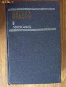 Balzac - Comedia umana (volumul 5) foto