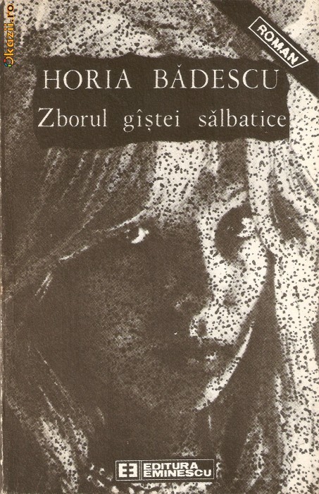 Horia Badescu-Zborul gistei salbatice foto mare