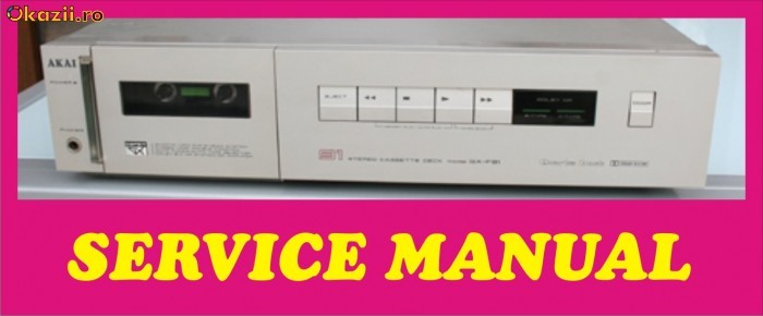 AKAI GX F91 MANUAL SERVICE GRATUIT ! foto mare