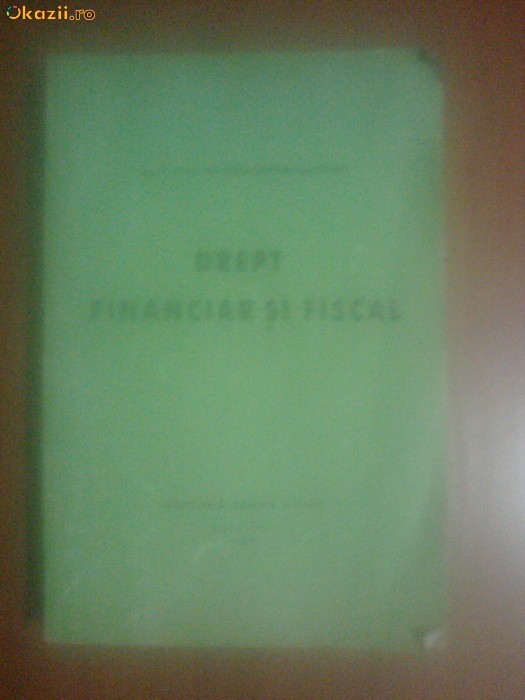 Drept financiar si fiscal - Dan D. Saguna foto mare