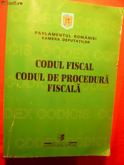 CODUL FISCAL - CODUL DE PROCEDURA FISCALA foto mare