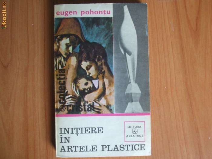 j EUGEN POHONTU - INITIERE IN ARTELE PLASTICE foto mare