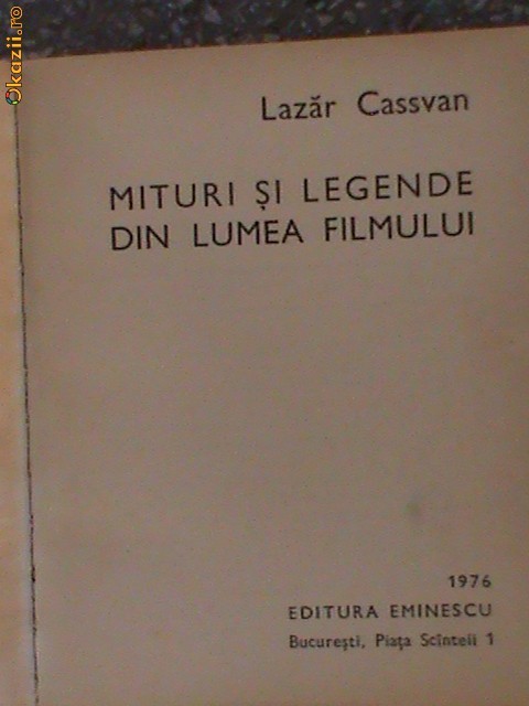 Mituri si legende din lumea filmului-Lazar Cassvan foto mare