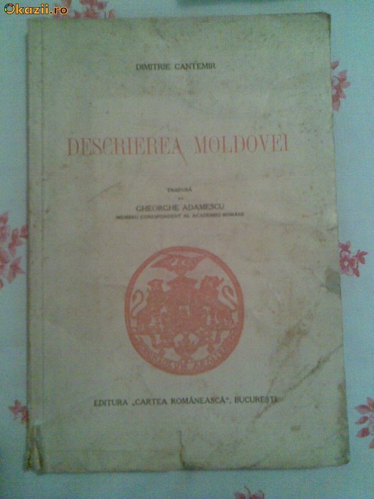DESCRIEREA MOLDOVEI - DIMITRIE CANTEMIR (1942) foto mare