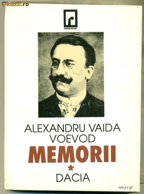 MEMORII -VOL.1 - ALEXANDRU VAIDA VOEVOD foto mare