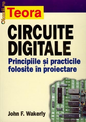Circuite digitale - principiile si practicile folosite in proiectare - 116378 foto mare