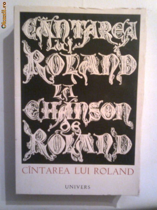 La Chanson de Roland - Cantarea lui Roland       Editie bilingva foto mare