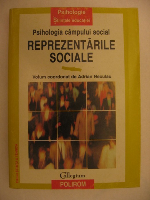 ADRIAN NECULAU - REPREZENTARILE SOCIALE {Psihologia campului foto mare