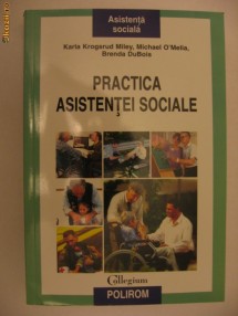K. K. MILEY, O'MELIA, DUBOIS -PRACTICA ASISTENTEI SOCIALE {2006} foto